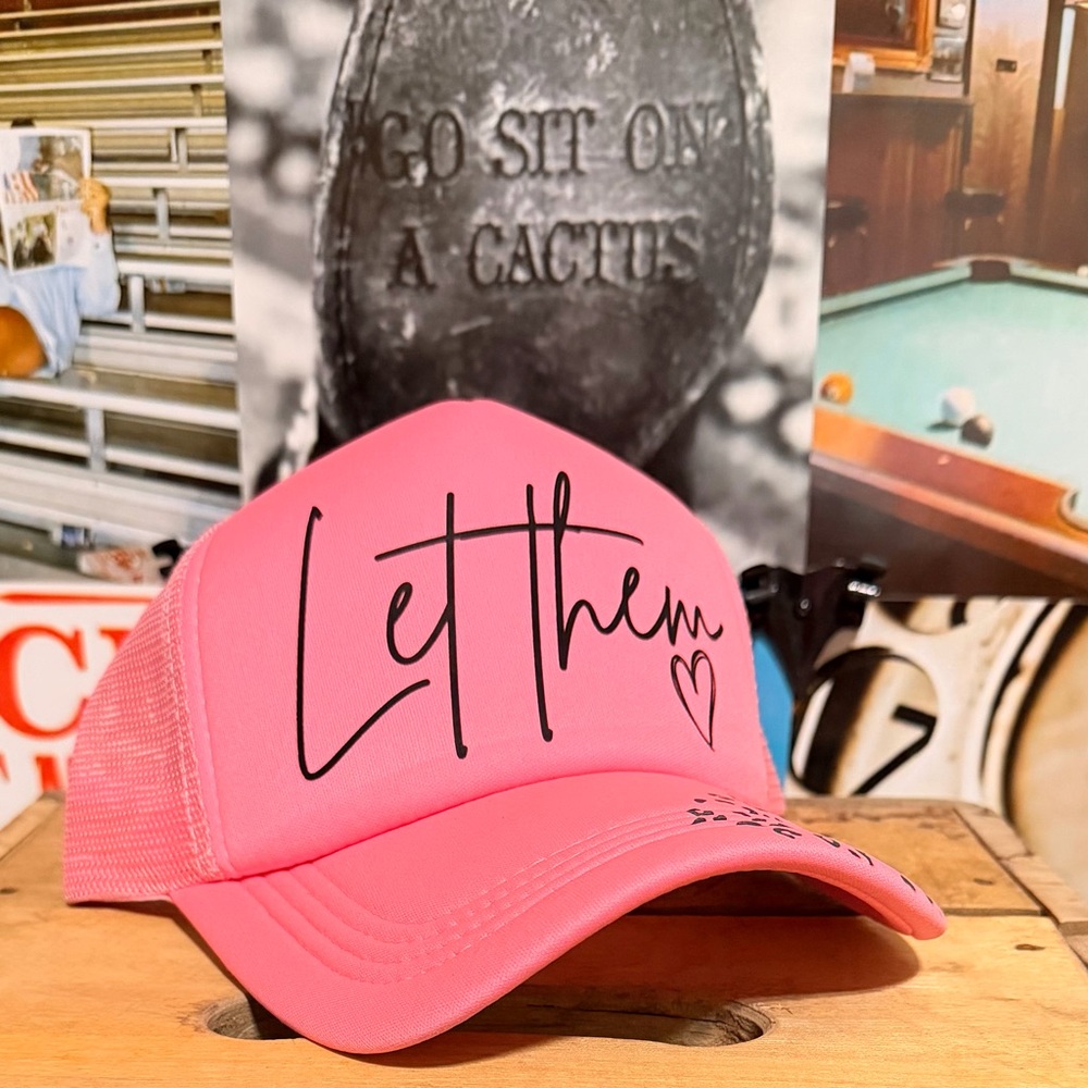Pink 'Let Them' Trucker Hat